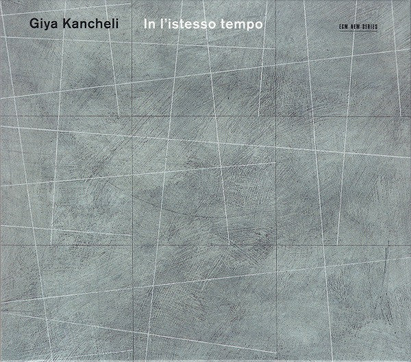 KANCHELI, GIYA  - IN L'ISTESSO TEMPO