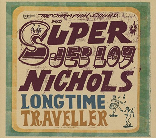 NICHOLS,JEB LOY - LONG TIME TRAVELLER (CD)