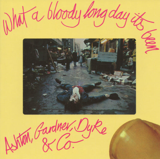 ASHTON, GARDNER & DYKE  - WHAT A BLOODY LONG DAY...