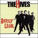 HIVES  - BARELY LEGAL