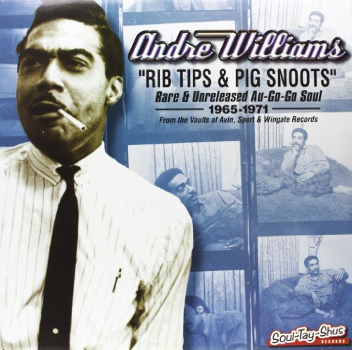 ANDRE WILLIAMS - RIB TIPS & PIG SNOOTS (VINYL)