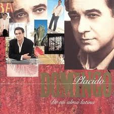 DOMINGO, PLACIDO  - DE MI ALMA LATINA