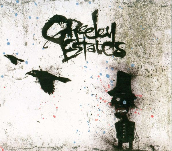 GREELEY ESTATES  - GO WEST YOUNG MAN, LET THE EVIL...