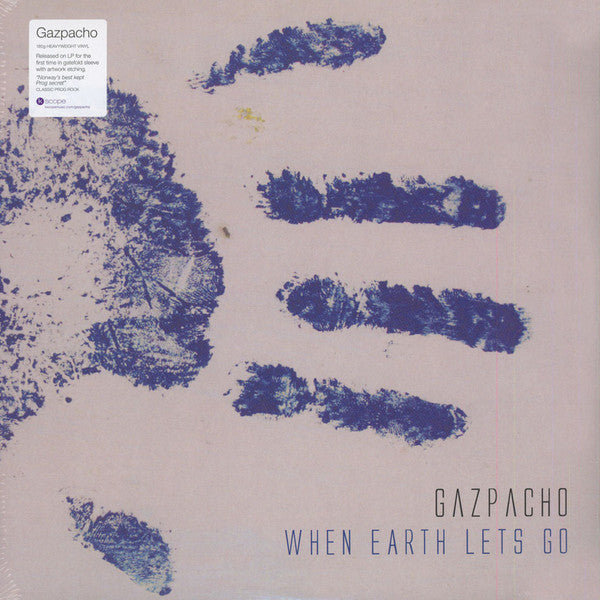 GAZPACHO  - WHEN EARTH LETS GO