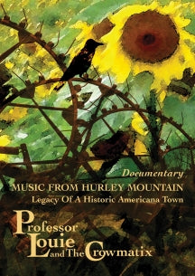 PROFESSOR LOUIE & THE CROWMATIX - MUSIC FROM HURLEY MOUNTAIN [DVD]