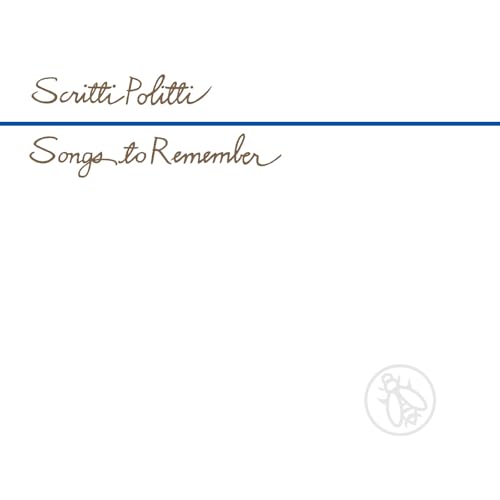 SCRITTI POLITTI - SONGS TO REMEMBER (VINYL)