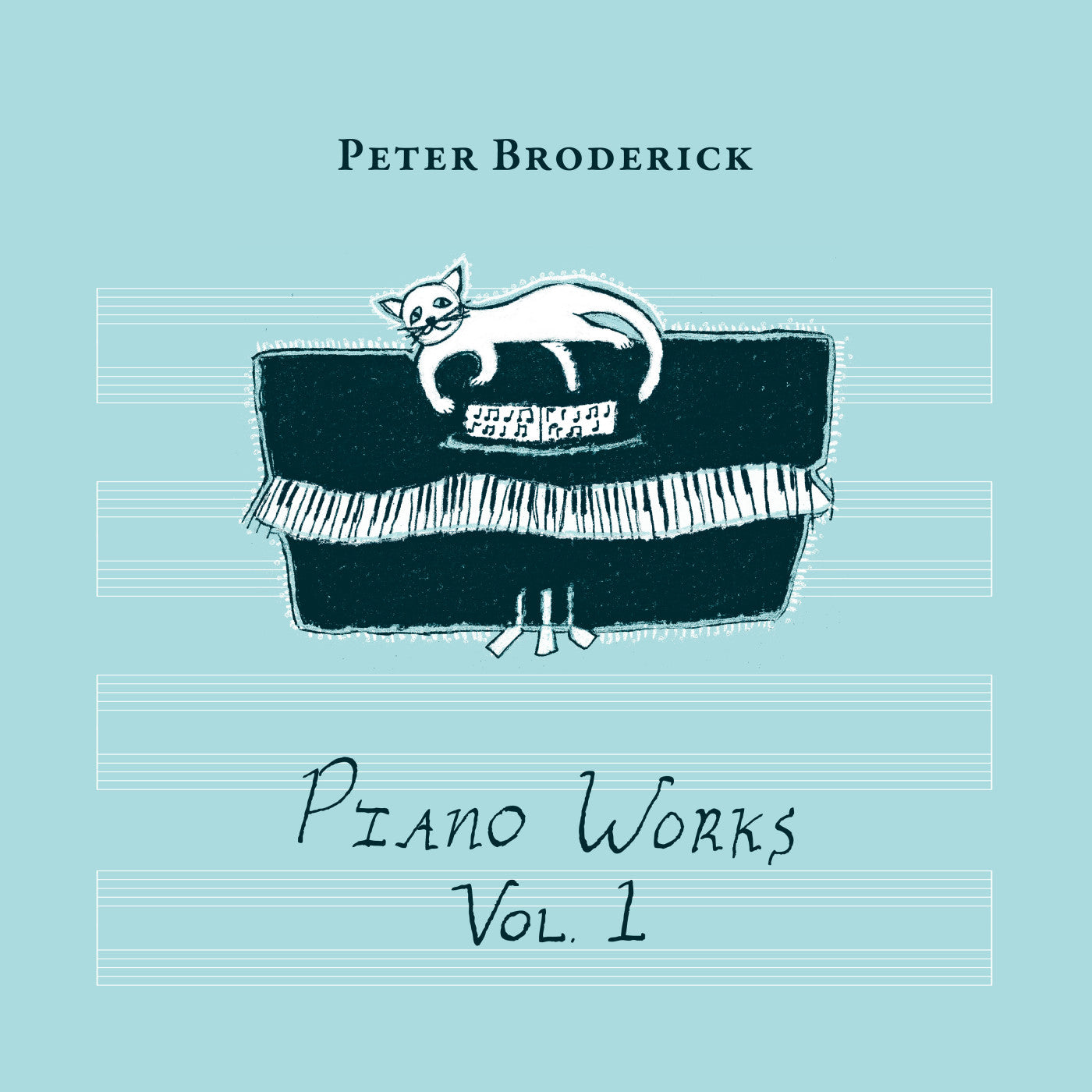 BRODERICK, PETER - PIANO WORKS VOL. 1 (FLOATING IN TUCKER’S BASEMENT)