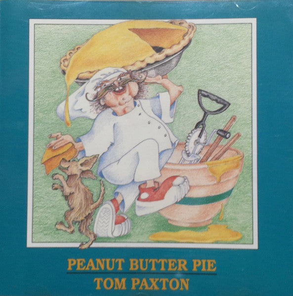 PAXTON, TOM  - PEANUT BUTTER PIE