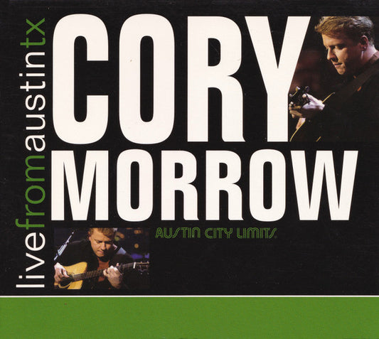 MORROW, CORY  - LIVE FROM AUSTIN TX