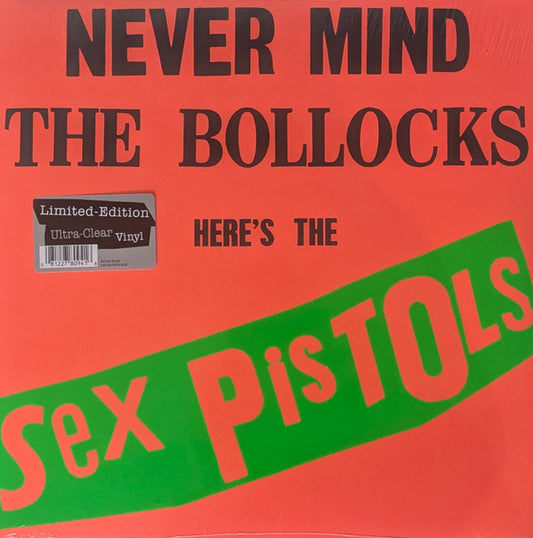 SEX PISTOLS - NEVER MIND THE BOLLOCKS HERE'S THE SEX PISTOLS (CLEAR)