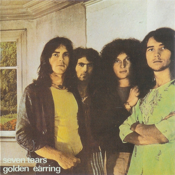 GOLDEN EARRING  - SEVEN TEARS (REMASTERED)