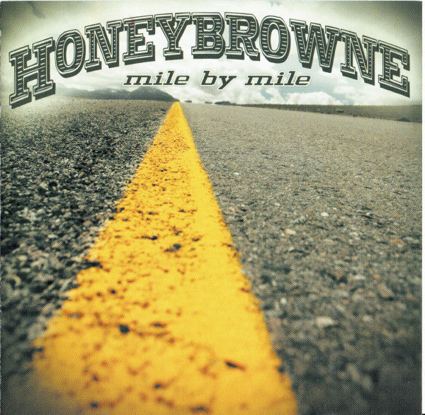 HONEYBROWNE  - MILE BY MILE