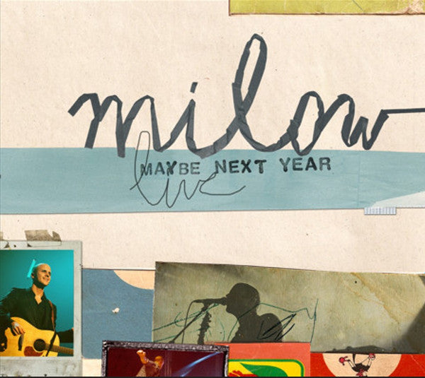 MILOW  - MAYBE NEXT YEAR (LIVE W/DVD)