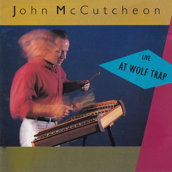 MCCUTCHEON, JOHN  - LIVE AT WOLF TRAP