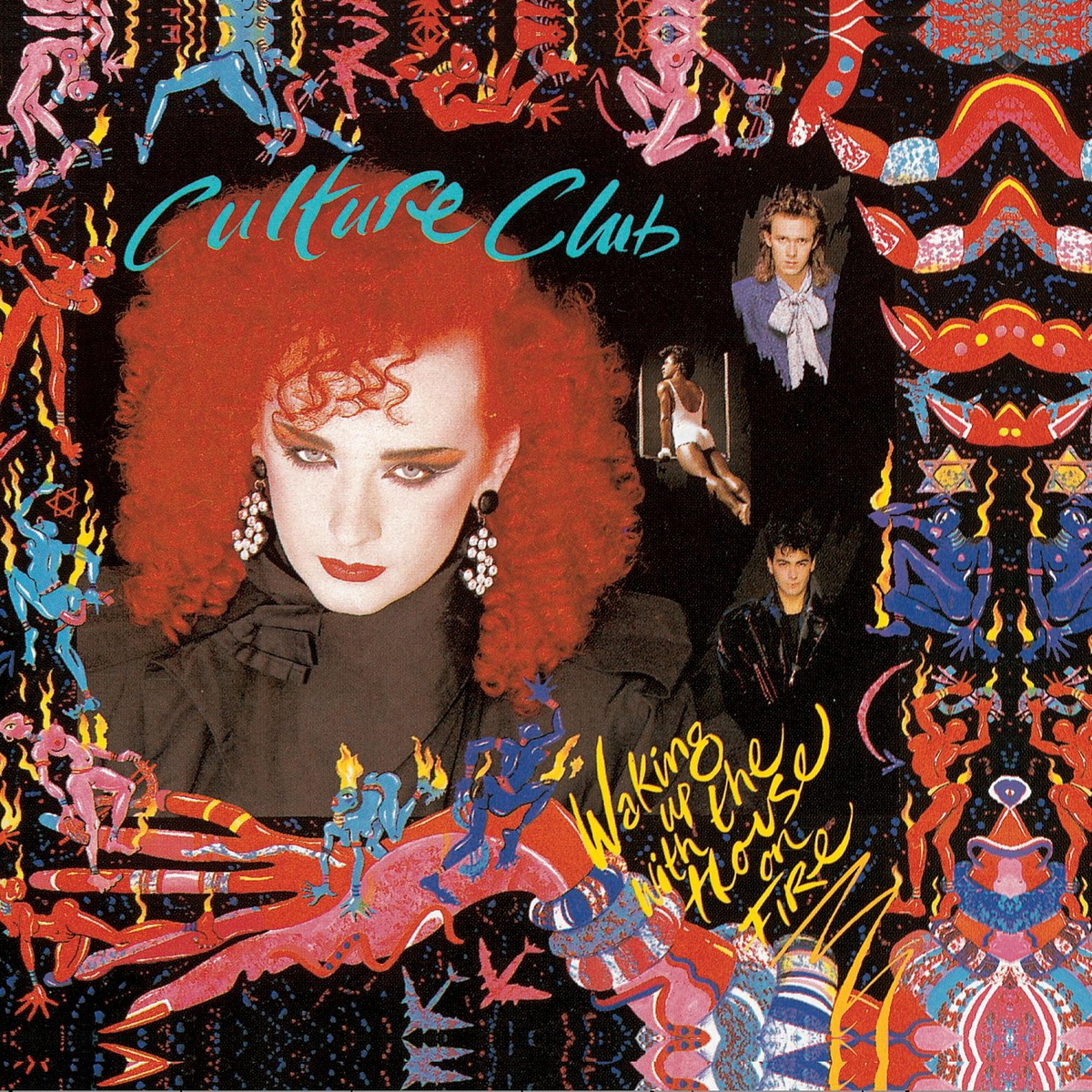CULTURE CLUB  - WAKING UP WITH THE HOUSE ON FIRE