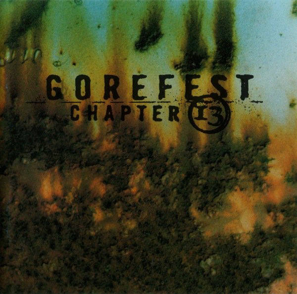GOREFEST  - CHAPTER 13