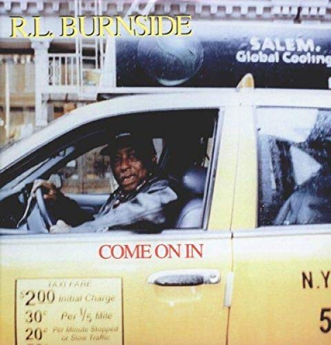 BURNSIDE,R.L. - COME ON IN [VINYL]