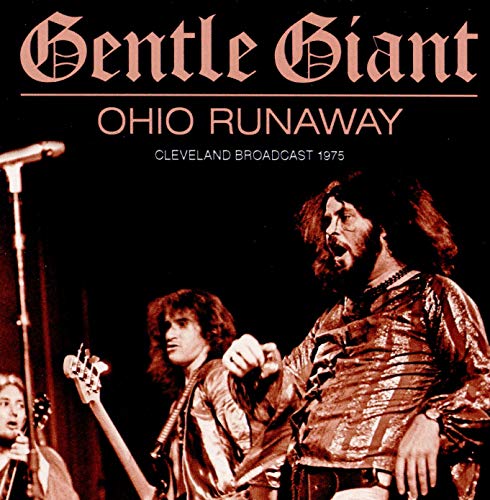 GENTLE GIANT - OHIO RUNAWAY (CD)