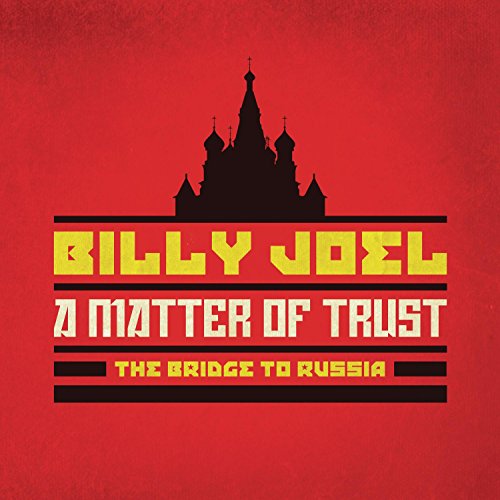 JOEL, BILLY - A MATTER OF TRUST - THE BRIDGE TO RUSSIA (DELUXE EDITION) [CD + BLU-RAY] (CD)