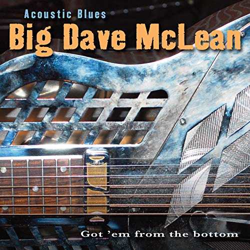 BIG DAVE MCLEAN - ACOUSTICS BLUES - GOT EM FROM (CD)