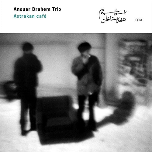 ANOUAR BRAHEM TRIO - ASTRAKAN CAFE (CD)