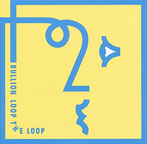 BULLION - LOOP THE LOOP (VINYL)