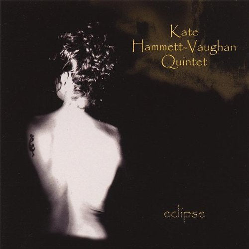 HAMMETT-VAUGHAN, KATE - 2003 ECLIPSE LIVE (CD)