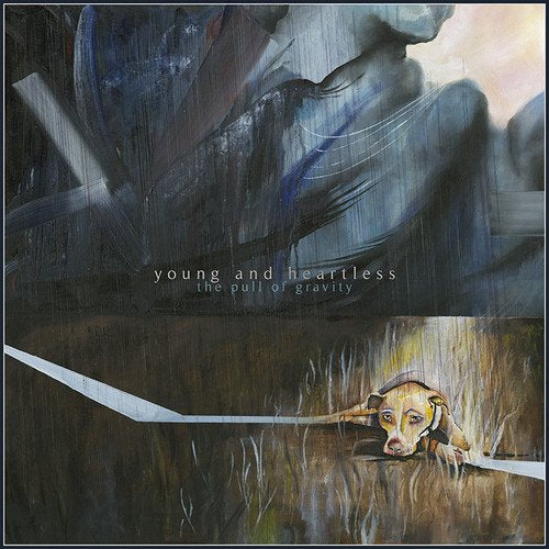 YOUNG AND HEARTLESS - THE PULL OF GRAVITY (VINYL)