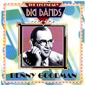 GOODMAN, BENNY - LEGENDARY BIG BANDS (CD)