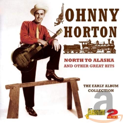 HORTON, JOHNNY - NORTH TO ALASKA & OTHER GREAT HITS (2CD) (CD)