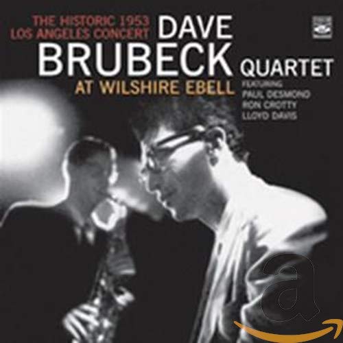 DAVE BRUBECK - DAVE BRUBECK QUARTET AT WILSHIRE EBELL: THE HISTORIC 1953 L.A. CONCERT (CD)