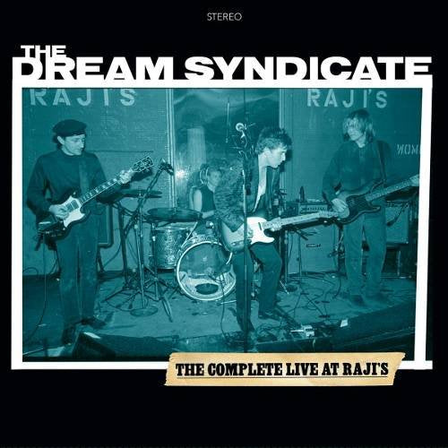 THE DREAM SYNDICATE - THE COMPLETE LIVE AT RAJI'S (VINYL)