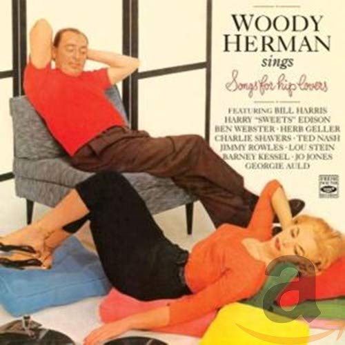 HERMAN,WOODY - SINGS-SONGS FOR HIP LOVER (CD)