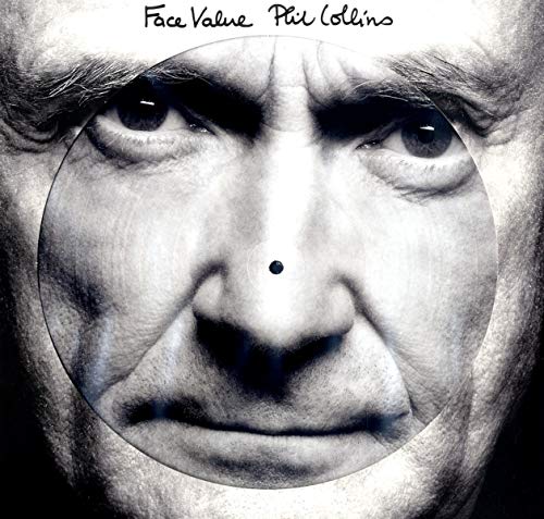 PHIL COLLINS - FACE VALUE (PICTURE DISC) (VINYL)