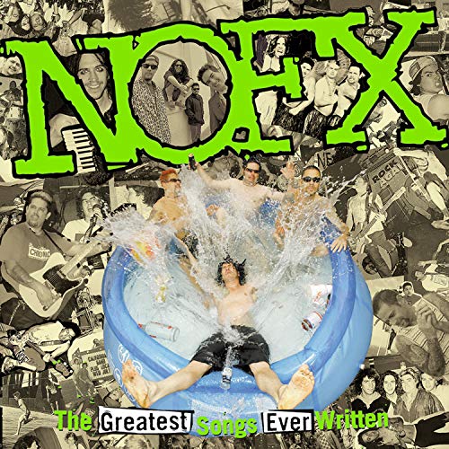 NOFX - THE GREATEST SONGS EVER WRITTEN (BY US) (VINYL)