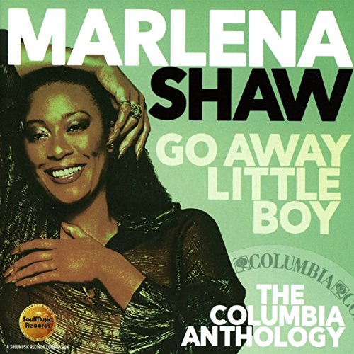 SHAW,MARLENA - GO AWAY LITTLE BOY: THE COLUMBIA ANTHOLOGY (CD)