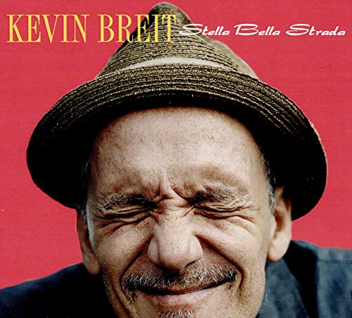 BREIT, KEVIN - STELLA BELLA STRADA (CD)