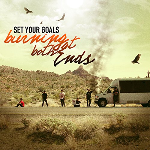 SET YOUR GOALS - BURNING AT BOTH ENDS (CD)