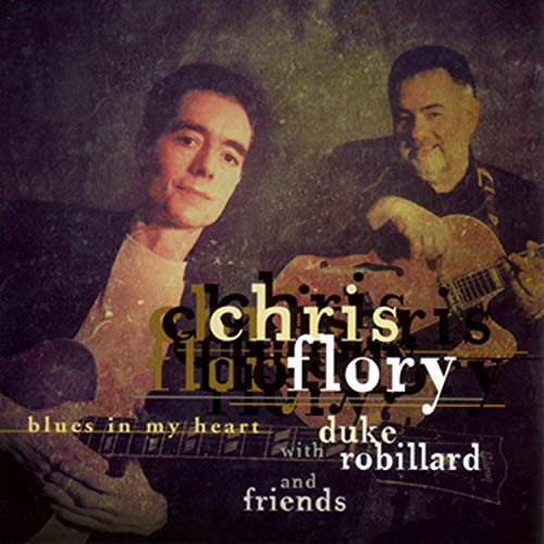 CHRIS FLORY - BLUES IN MY HEART (CD)