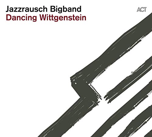 JAZZRAUSCH BIGBAND - DANCING WITTGENSTEIN (CD)