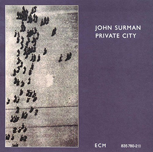 SURMAN,JOHN - PRIVATE CITY (CD)