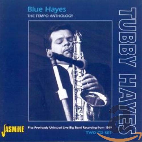 TUBBY HAYES - BLUE HAYES: THE TEMPO ANTHOLOGY (CD)