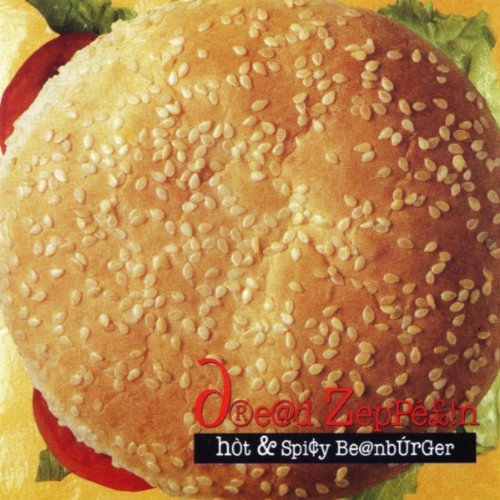 DREAD ZEPPELIN - HOT & SPICY BEANBURGER