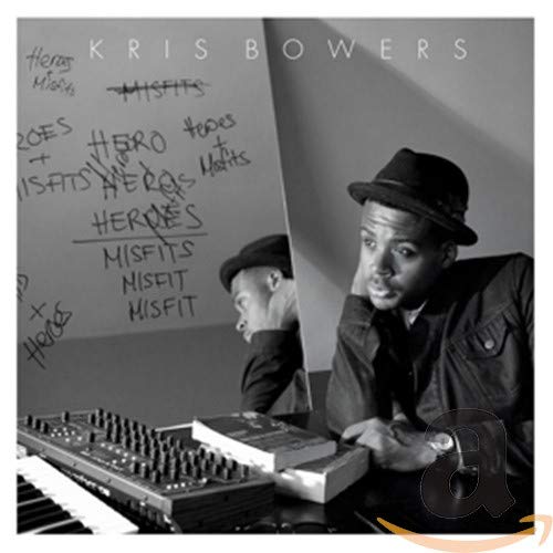 BOWERS, KRIS - HEROES + MISFITS (CD)