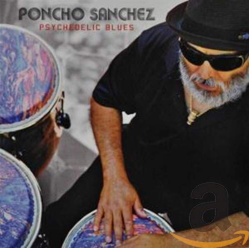 SANCHEZ,PONCHO - PSYCHEDELIC BLUES (CD)