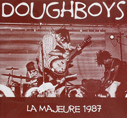 DOUGHBOYS - LA MAJEURE 1987 (CD)