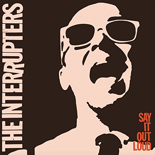 INTERRUPTERS - SAY IT OUT LOUD (DL CARD) (VINYL)