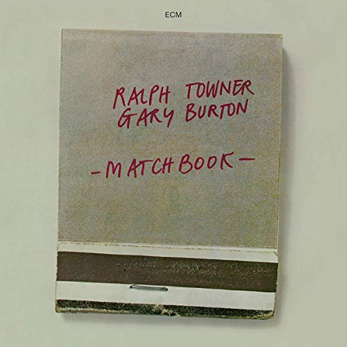 RALPH TOWNER / GARY BURTON - MATCHBOOK (CD)