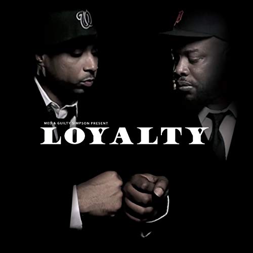 SIMPSON,MED & GUILTY - LOYALTY (VINYL)