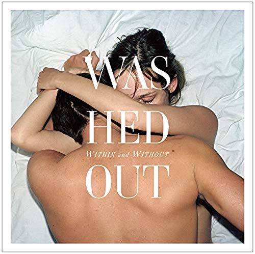 WASHED OUT - WITHIN & WITHOUT (CD)